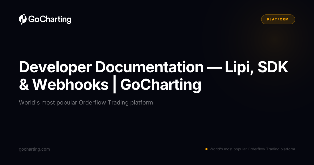 Developer Documentation — Lipi, SDK & Webhooks | GoCharting